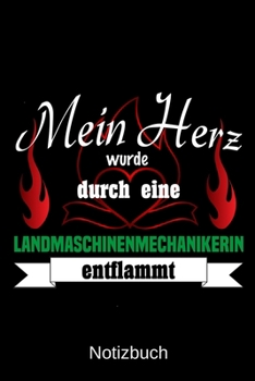 Mein Herz wurde durch einen Landmaschinenmechaniker entflammt: A5 Notizbuch für alle Landmaschinenmechaniker | Liniert 120 Seiten | Geschenk zum ... | Vatertag | Ostern (German Edition)