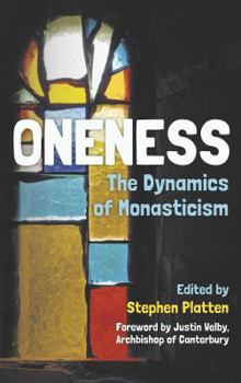 Paperback Oneness: The Dynamics of Monasticism Book