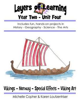 Paperback Layers of Learning Year Two Unit Four: Vikings, Norway, Special Effects, Viking Art Book
