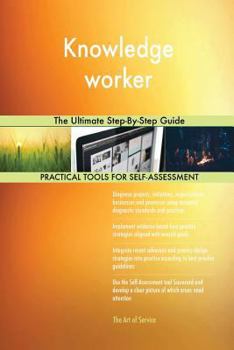 Paperback Knowledge worker The Ultimate Step-By-Step Guide Book