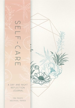 Paperback Self-Care: A Day and Night Reflection Journal (90 Days) Book