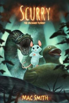 Hardcover Scurry Book 2: The Drowned Forest Book