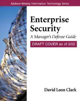 Paperback Enterprise Security: The Manager's Defense Guide Book