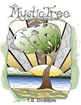 Paperback The Mystic Tree: A Coloring Book of Trees Book