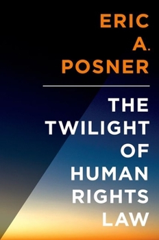Hardcover Twilight of Human Rights Law Book