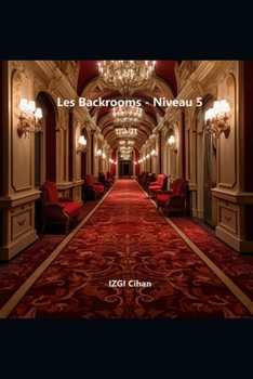 Paperback Les Backrooms Niveau 5 [French] Book