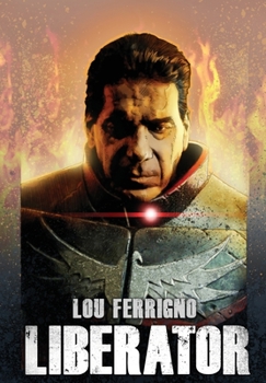 Paperback Lou Ferrigno: Liberator Book