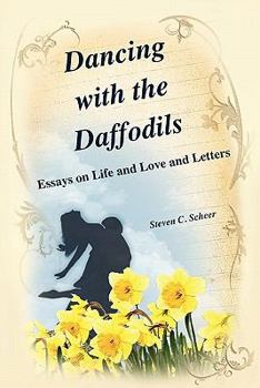 Paperback Dancing with the Daffodils: Essays on Life and Love and Letters Book