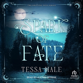Spark of Fate - Book #1 of the Shifting Fate