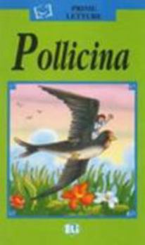 Prime Letture - Serie Verde: Pollicina - Book (Italian Edition)