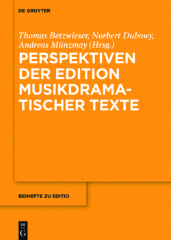 Hardcover Perspektiven der Edition musikdramatischer Texte [German] Book