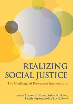Hardcover Realizing Social Justice: The Challenge of Preventive Interventions Book