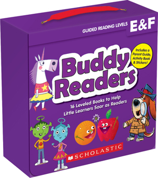 Buddy Readers: Levels E  F (Parent Pack): 16 Leveled Books to Help Little Learners Soar as Readers