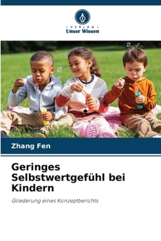 Paperback Geringes Selbstwertgefühl bei Kindern [German] Book
