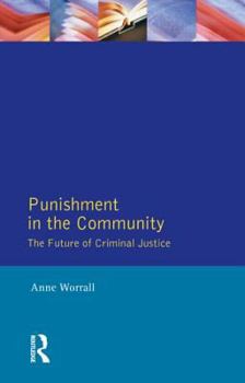 Paperback Punishment in the Community: The Future of Criminal Justice Book