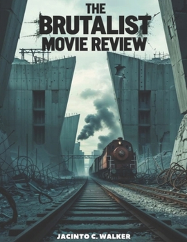 Paperback The Brutalist Movie Review: He Designed the Future but Had None Book