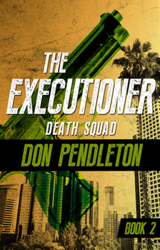 Death Squad - Book #2 of the Executioner