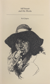 Paperback Bill Bissett and His Works Book