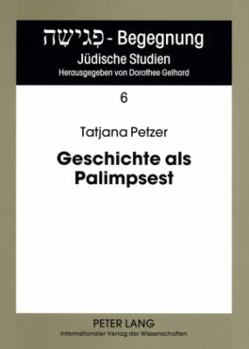 Paperback Geschichte als Palimpsest: Erinnerungsstrukturen in der Poetik von Danilo Kis [German] Book