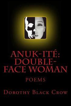 Anuk-Ite': Double-Face Woman: Poems
