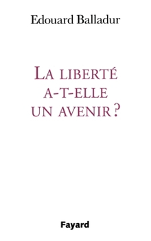 Paperback La Liberte A T Elle Un Avenir [French] Book