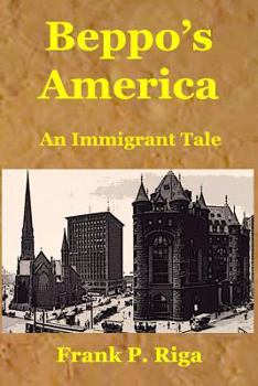 Paperback Beppo's America - An Immigrant Tale Book