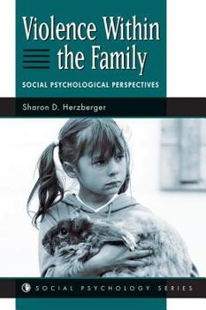 Paperback Violence Within The Family: Social Psychological Perspectives Book