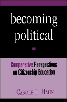 Becoming Political (Suny Series, Theory, Research and Practice in Social Education)