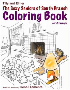 The Sexy Seniors of South Branch Coloring Book