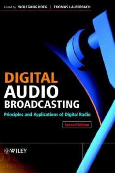 Hardcover Digital Audio Broadcasting: Principles and Applications of Digital Radio Book