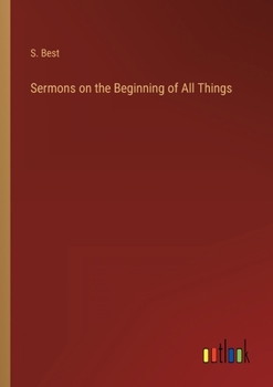 Paperback Sermons on the Beginning of All Things Book