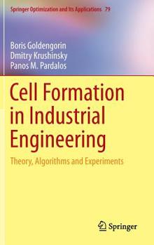 Hardcover Cell Formation in Industrial Engineering: Theory, Algorithms and Experiments Book