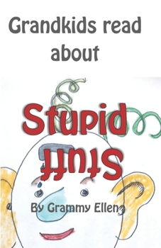 Paperback Grandkids read about Stupid Stuff Book