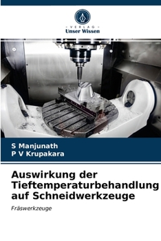 Paperback Auswirkung der Tieftemperaturbehandlung auf Schneidwerkzeuge [German] Book