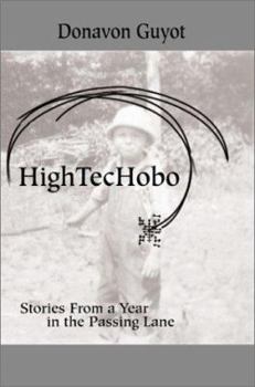 Paperback High TecHobo: Stories from a Year in the Passing Lane Book
