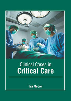 Hardcover Clinical Cases in Critical Care Book