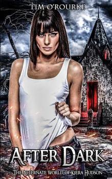 Paperback After Dark: The Alternate World of Kiera Hudson Book