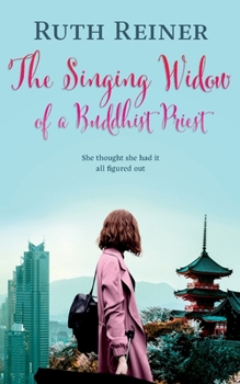 Paperback The Singing Widow of a Buddhist Priest: A fun, spicy novel based in Japan Book