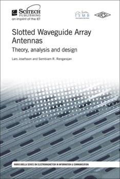 Hardcover Slotted Waveguide Array Antennas: Theory, Analysis and Design Book