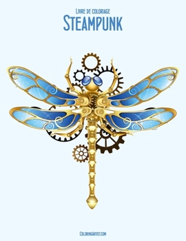 Paperback Livre de coloriage Steampunk 2 [French] Book