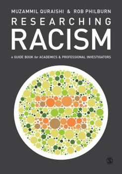 Hardcover Researching Racism: A Guidebook for Academics and Professional Investigators Book