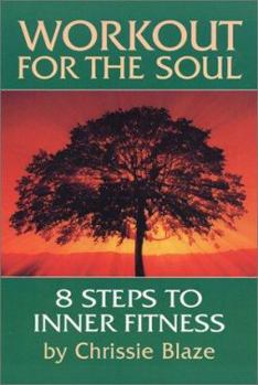 Paperback Workout for the Soul: Eight Steps to Inner Fitness Book