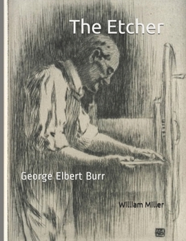 Paperback The Etcher: George Elbert Burr Book