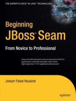 Paperback Beginning Jboss Seam: From Novice to Professional Book