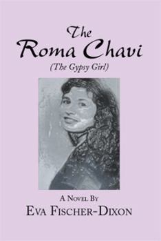 Paperback The Roma Chavi: The Gypsy Girl Book