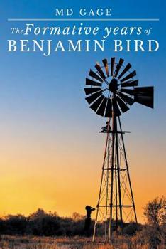 Paperback The Formative Years of Benjamin Bird Book
