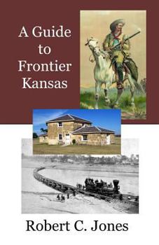 Paperback A Guide to Frontier Kansas Book