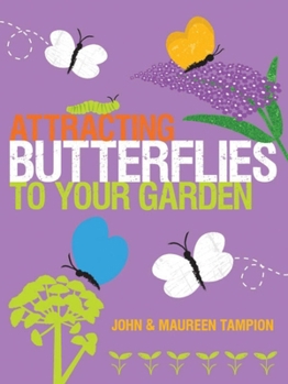 Paperback Attracting Butterflies to Your Garden Book