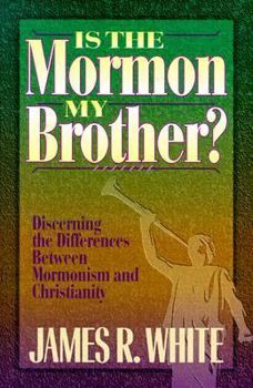 Paperback Is the Mormon My Brother?: Discerning the Differences Between Mormonism and Evangelical Christianity Book
