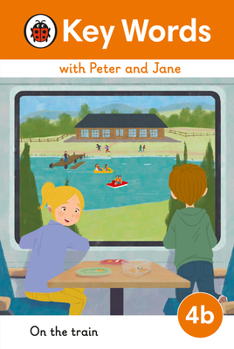 Hardcover Key Words with Peter and Jane Level 4b - On the Train Book